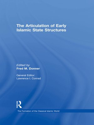 cover image of The Articulation of Early Islamic State Structures